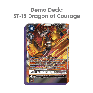 Demo Deck: ST-15 Dragon of Courage